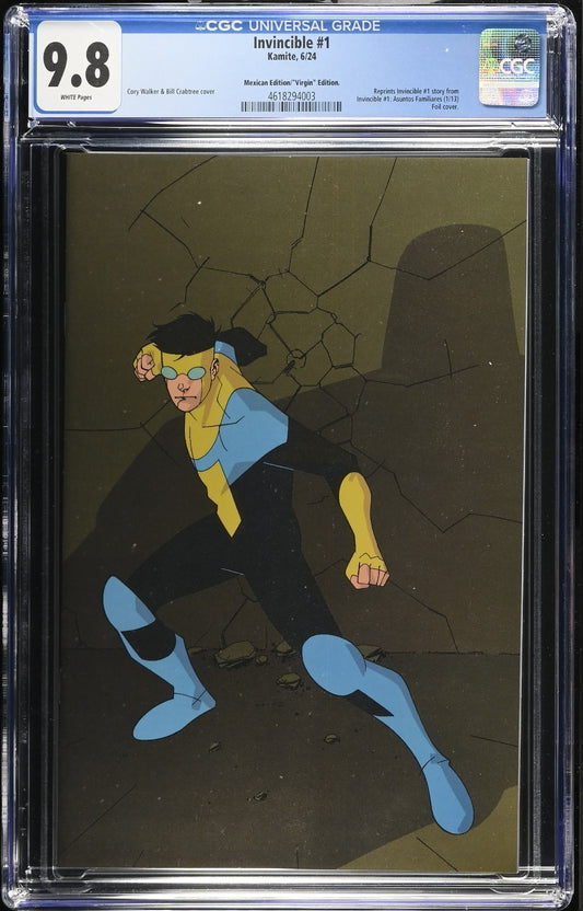 INVINCIBLE #1 - CORY WALKER & BILL CRABTREE REPRINT MEXICAN FOIL EDITION CGC 9.8