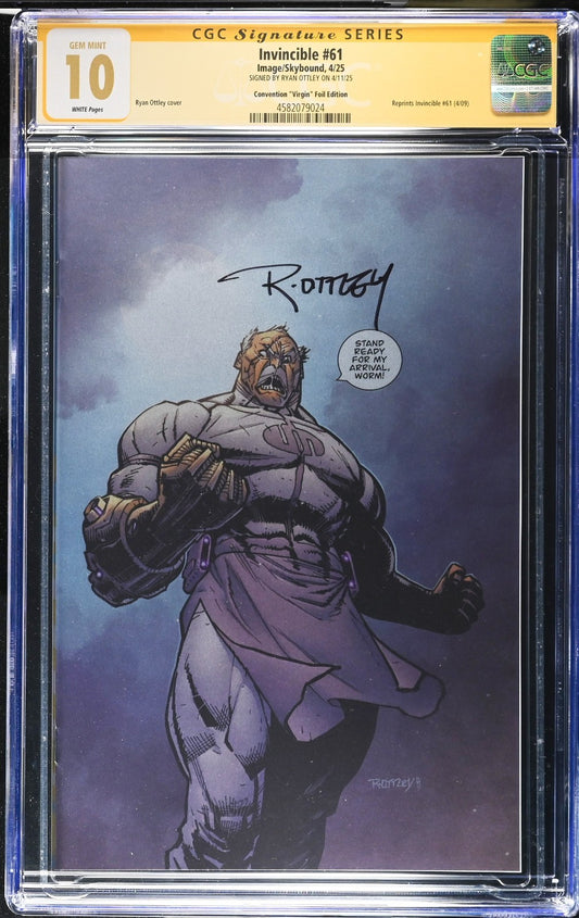 INVINCIBLE #61 - RYAN OTTLEY FOIL VIRGIN VARIANT C2E2 EXCLUSIVE  SIGNED CGC 10