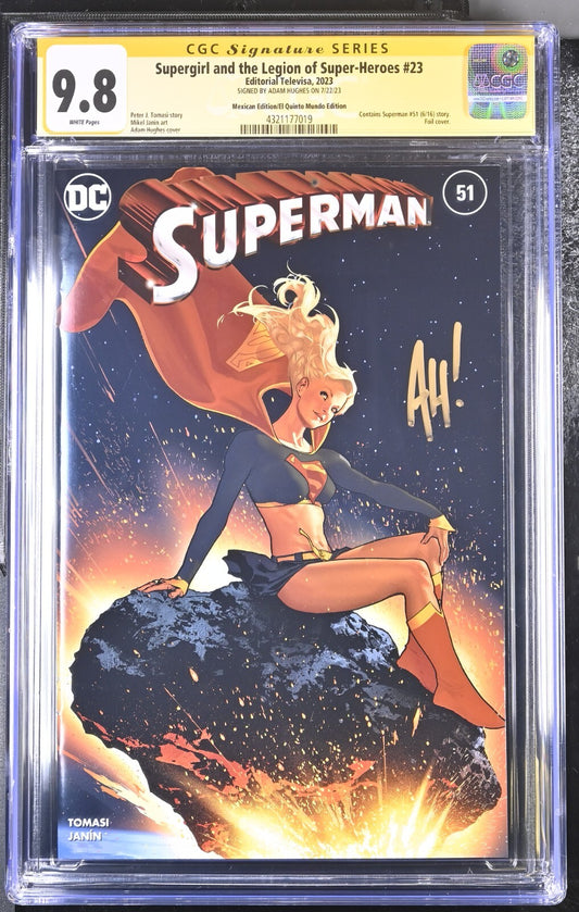 SUPERGIRL AND THE LEGION OF SUPER-HEROES #23 ADAM HUGHES MEX FOIL SIGNED CGC 9.8