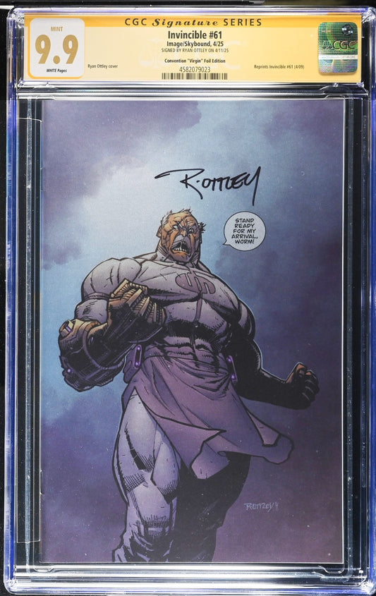 INVINCIBLE #61 - RYAN OTTLEY FOIL VIRGIN VARIANT C2E2 EXCLUSIVE  SIGNED CGC 9.9