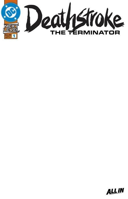 DEATHSTROKE THE TERMINATOR #1 - BLANK EDITION COVER F VARIANT