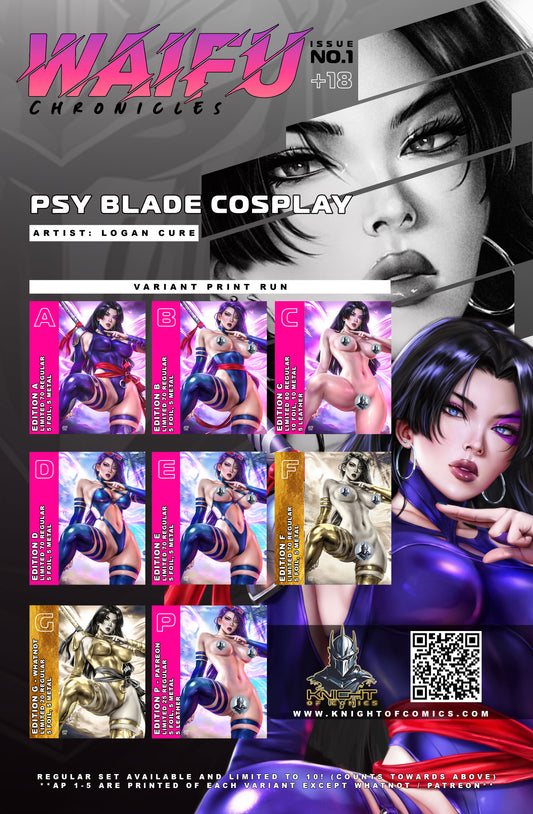 WAIFU CHRONICLES #1 - PSY BLADE COSPLAY - FOIL/LEATHER - by Logan Cure - PREORDER